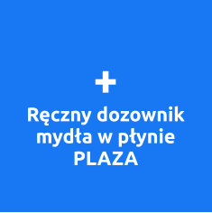 + Ręczny dozownik mydła w płynie PLAZA