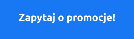 Zapytaj o promocje!