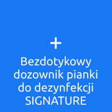 + Bezdotykowy dozownik pianki do dezynfekcji SIGNATURE