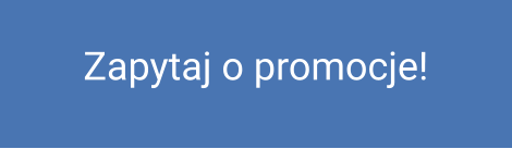 Zapytaj o promocje!