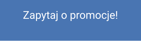 Zapytaj o promocje!