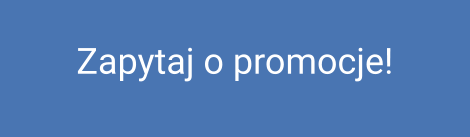 Zapytaj o promocje!