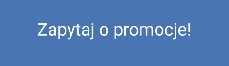 Zapytaj o promocje!