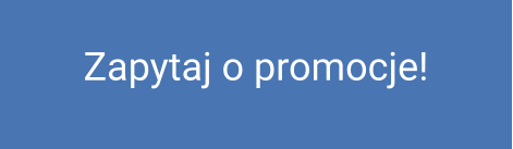 Zapytaj o promocje!
