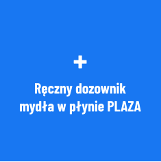 + Ręczny dozownik mydła w płynie PLAZA